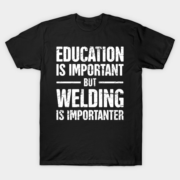 Funny Welding Quote T-Shirt by MeatMan